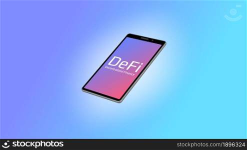 Realistic isometric smartphone with DeFi decentralized finance text and coins icons around on a light background. Beautiful gradient blue to pink. Vector 10.