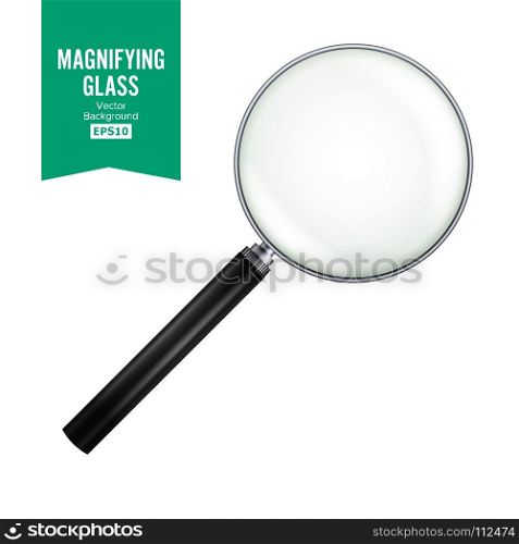 Realistic Magnifying Glass Vector. Isolated On White Background, With Gradient Mesh. Magnifying Glass Object For Zoom. Realistic Magnifying Glass Vector. Isolated On White Background, With Gradient Mesh. Magnifying Glass For Zoom