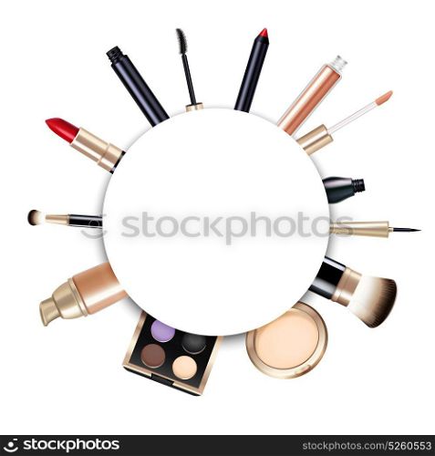 Realistic Makeup Frame. Realistic round makeup frame with lipstick powder foundation brushes gloss liner eyeshadows and mascara on white background vector illustration