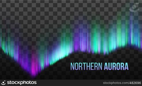 Realistic Northern Aurora Atmosphere Light Vector. Bright Colorful Composition Of Phenomenon Arctic Polaris Aurora Sky Light Isolated On Transparency Grid Background. 3d Illustration. Realistic Northern Aurora Atmosphere Light Vector