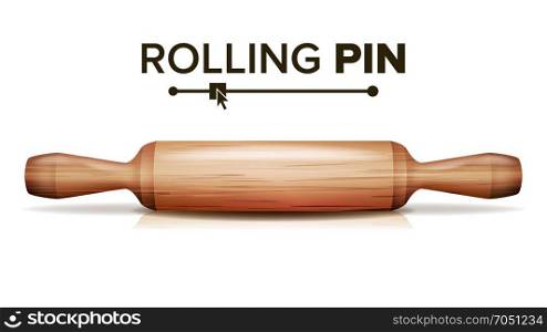 Realistic Rolling Pin Vector. Cooking Equipment. Isolated On White Background Illustration. Classic Kitchen Rolling Pin Vector. Dough Equipment. Wooden Roller. Isolated Illustration