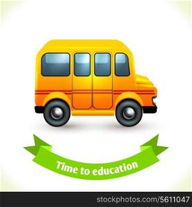 Realistic school education bus icon with ribbon banner isolated on white background vector illustration