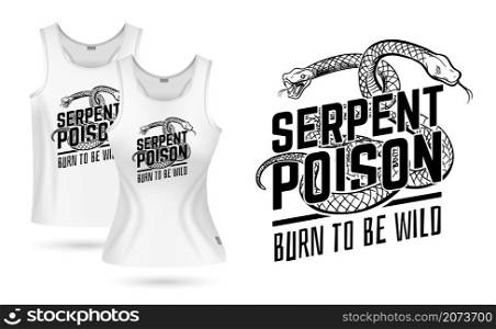 Realistic t-shirt design. Undershirt white mockup, woman man clothes with print. Be wild sign with snake, isolated adult sport wear vector design. Illustration animal snake, wild tattoo print slogan. Realistic t-shirt design. Undershirt white mockup, woman man clothes with print. Be wild sign with snake, isolated adult sport wear vector design