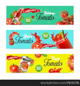 Realistic tomato horizontal banners set with ornate text juice splashes and ripe vegetables with ready products vector illustration