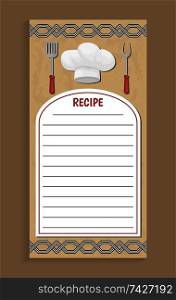 Recipe cook book page of notebook with lines for writing. Chef hat and cutlery, fork and knife tableware with decorative ornaments on sides vector. Recipe Cook Book Page Notebook Vector Illustration