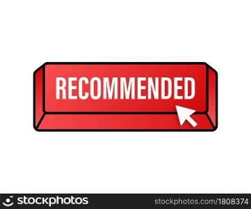 Recommend button. White label recommended on red background. Vector stock illustration. Recommend button. White label recommended on red background. Vector stock illustration.