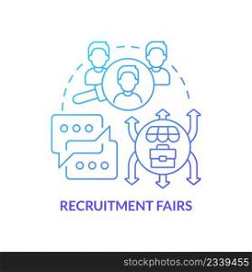 Recruitment fairs blue gradient concept icon. Sharing job information. HR organizing skills abstract idea thin line illustration. Isolated outline drawing. Myriad Pro-Bold font used. Recruitment fairs blue gradient concept icon