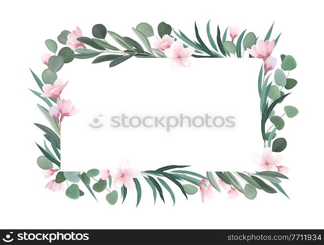 Rectangular romantic frame with pink flowers and green leaves of different shape on white background vector illustration. Realistic Flower Frame