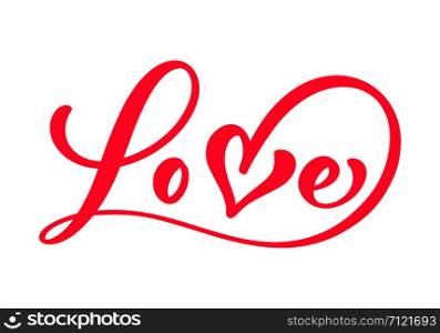 Red Calligraphy word Love. Vector Valentines Day Hand Drawn lettering. Heart Holiday Design valentine card. love decor for web, wedding and print. Isolated illustration.. Red Calligraphy word Love. Vector Valentines Day Hand Drawn lettering. Heart Holiday Design valentine card. love decor for web, wedding and print. Isolated illustration