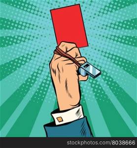 Red card hand business concept pop art retro vector. Violation of the ban. Red card hand business concept