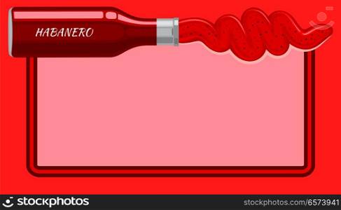 Red habanero sauce poured out from isolated glass bottle with name of hot dressing on rosy background with ruddy border. Vector cooking card for notes with empty space inside colourful picture.. Red Habanero Sauce Poured out from Isolated Bottle