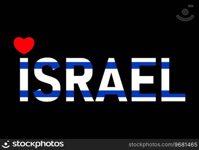 Red heart and Israel text in the national flag color. Israeli blue white inscription. Conceptual idea - with Israel in his heart. Patriotic peace support and pray for Israelis. Stop the war conflict. Red heart and Israel text in the national flag color. Israeli blue white inscription. Conceptual idea - with Israel in his heart. Patriotic peace support and pray for Israelis. Stop the war conflict.