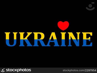 Red heart and Ukraine text in the national flag color. Ukrainian blue yellow inscription. Conceptual idea - with Ukraine in his heart. Patriotic peace support and pray for Ukraine. Stop the world war. Red heart and Ukraine text in the national flag color. Ukrainian blue yellow inscription. Conceptual idea - with Ukraine in his heart. Patriotic peace support and pray for Ukraine. Stop the world war.