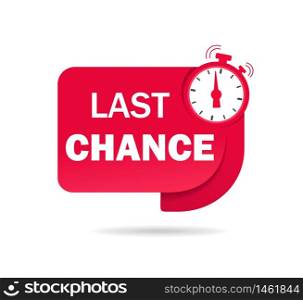 Red last chance tag with clock for promotion, banner, price. Label countdown of time for offer sale, special deal. Ribbon alarm clock with last chance. Badge counter time promo. vector isolated