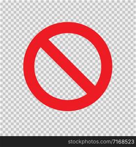 Red no sign isolated on transparent background. Vector blank ban. Stop sign icon. Red warning isolated. Red no entry sign. Red no symbol. EPS 10