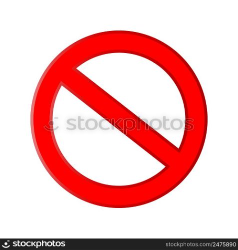 red no stop sign on white background. Sign forbidden. Icon symbol ban. Vector illustration. stock image. EPS 10.. red no stop sign on white background. Sign forbidden. Icon symbol ban. Vector illustration. stock image.