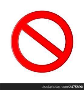 red no stop sign on white background. Sign forbidden. Icon symbol ban. Vector illustration. stock image. EPS 10.. red no stop sign on white background. Sign forbidden. Icon symbol ban. Vector illustration. stock image.