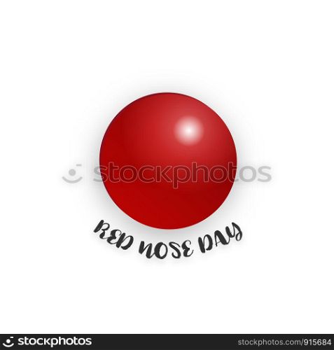 Red nose day on isolated white background. Holiday and Wallpaper concept