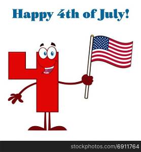 Red Number Four Cartoon Mascot Character Waving An American Flag. Illustration Isolated On White Background With Text Happy 4 Of July