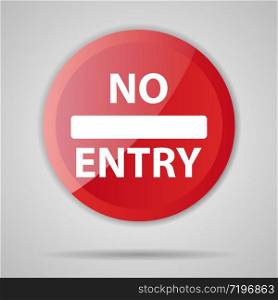 Red Prohibition realistic 3D stop sign, red circle warning and no entry or access with symbol, objects and shadow, simply vector graphic illustration, isolated on background