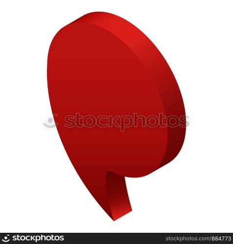 Red speech map pin icon. Isometric of red speech map pin vector icon for web design isolated on white background. Red speech map pin icon, isometric style