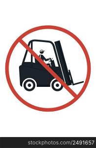 Red warning sign with a silhouette of a forklift. Vector forklift safety label design.