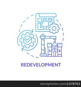 Redevelopment blue gradient concept icon. Urban architecture. Cultural heritage preservation type abstract idea thin line illustration. Isolated outline drawing. Myriad Pro-Bold font used. Redevelopment blue gradient concept icon