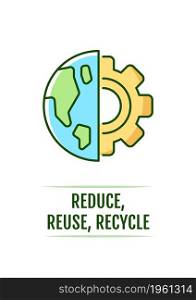 Reduce, reuse, recycle greeting card with color icon element. Worldwide Earth day. Postcard vector design. Decorative flyer with creative illustration. Notecard with congratulatory message. Reduce, reuse, recycle greeting card with color icon element