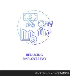 Reducing employee pay concept icon. Cost reduction strategy idea thin line illustration. Business process optimization. Value chain components. Vector isolated outline RGB color drawing. Reducing employee pay concept icon
