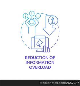Reduction of information overload blue gradient concept icon. Role of information industry abstract idea thin line illustration. Isolated outline drawing. Myriad Pro-Bold font used. Reduction of information overload blue gradient concept icon