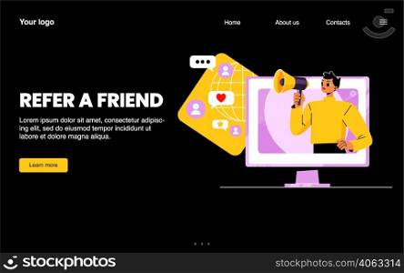 Refer friend banner. Business strategy of affiliate program, referral marketing. Vector night mode of landing page with flat illustration of man with megaphone on computer screen. Referral marketing, refer friend banner
