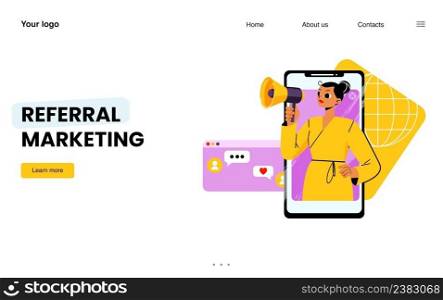 Referral marketing banner. Business strategy of affiliate program and partnership. Vector landing page with flat illustration of mobile phone with woman with megaphone refer friends. Referral marketing, affiliate program banner