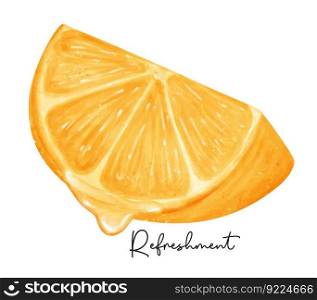 Refreshment quarter cut of orange fruit with liquid drip watercolor hand painting Semi realistic illustration vector isolated on white background.