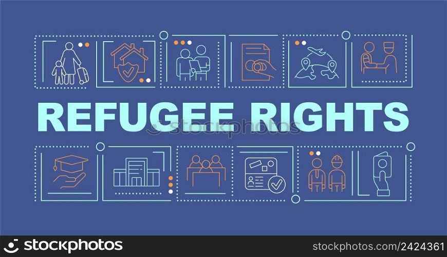 Refugee rights word concepts dark blue blue banner. International protection. Infographics with icons on color background. Isolated typography. Vector illustration with text. Arial-Black font used. Refugee rights word concepts dark blue blue banner