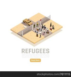 Refugees asylum seekers migrants border crossing between conflict war zone and safe area isometric composition vector illustration