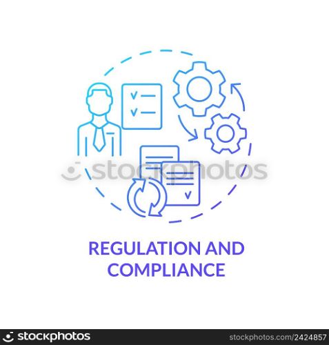 Regulation and compliance blue gradient concept icon. Business challenge abstract idea thin line illustration. Employee protection. Isolated outline drawing. Myriad Pro-Bold font used. Regulation and compliance blue gradient concept icon
