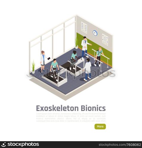 Rehabilitation for disabled people wearing exoskeleton isometric poster with medical staff training patients in gym vector illustration