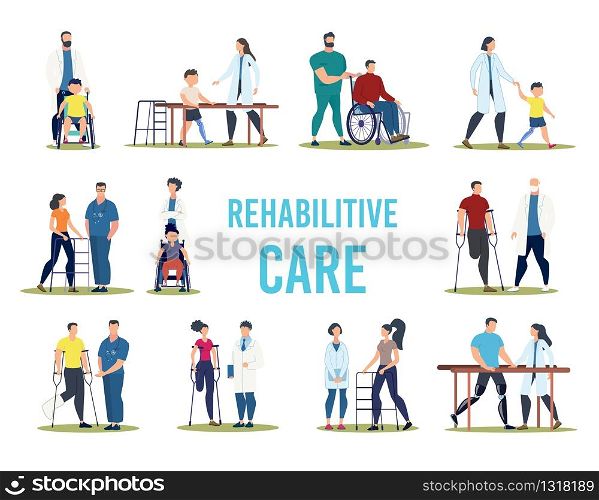 Rehabilitative Care, Medical Help for Disabled People Trendy Flat Vector Concept. Doctor, Nurse Helping Recover to Injured Adults and Children on Wheelchair, with Prosthesis and Crutches Illustration
