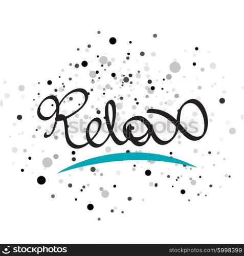 Relax lettering word. Relax lettering word. Vector illustration