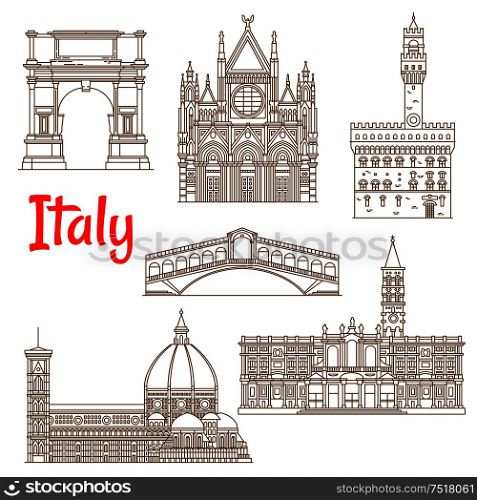 Renaissance architecture and ancient monuments of Italy icons in thin line style. Church of Santa Maria Maggiore and Siena Cathedral, Cathedral of Saint Mary of the Flower and Palazzo Vecchio, Arch of Titus and Rialto Bridge. Summer vacation planning and travel design. Symbolic landmarks of Italy linear symbols