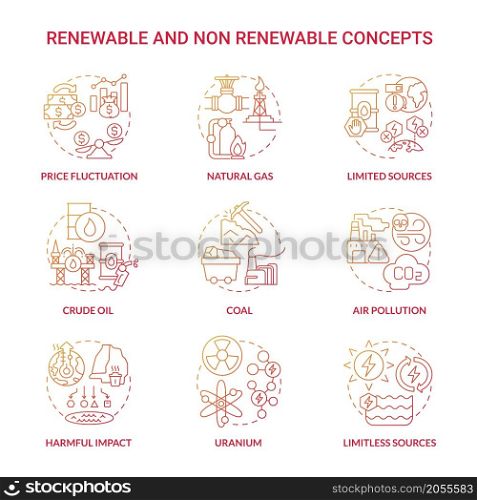Renewable and non renewable energy red gradient icons set. Types of power resources idea thin line color illustrations. Isolated outline drawings. Roboto-Medium, Myriad Pro-Bold fonts used. Renewable and non renewable energy red gradient icons set