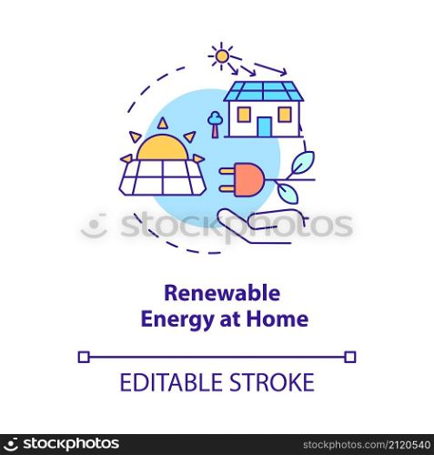 Renewable energy at home concept icon. Solar electricity. Climate change abstract idea thin line illustration. Isolated outline drawing. Editable stroke. Roboto-Medium, Myriad Pro-Bold fonts used. Renewable energy at home concept icon