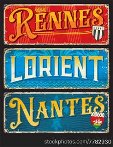 Rennes, Lorient, Nantes french city travel stickers and plates. France travel location stickers, European voyage retro banners or vector tin signs. French cities stickers with ancient Coat of Arms. Rennes, Lorient, Nantes french city travel plates