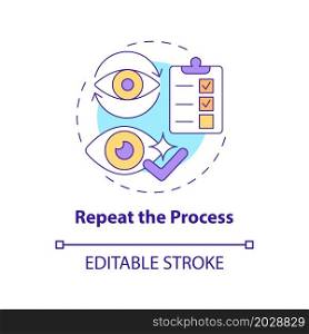 Repeat the process concept icon. Implementing recommendations by doctors. Cleansing around eyes abstract idea thin line illustration. Vector isolated outline color drawing. Editable stroke. Repeat the process concept icon