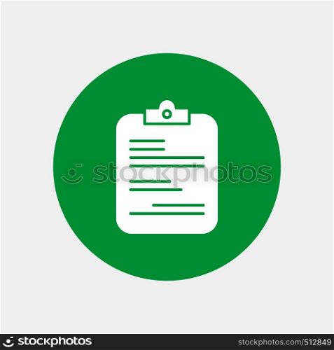 report, medical, paper, checklist, document White Glyph Icon in Circle. Vector Button illustration. Vector EPS10 Abstract Template background
