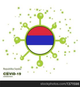 Republika Srpska Coronavius Flag Awareness Background. Stay home, Stay Healthy. Take care of your own health. Pray for Country