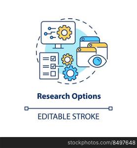 Research options concept icon. Picking good CMS abstract idea thin line illustration. Business website. Process management. Isolated outline drawing. Editable stroke. Arial, Myriad Pro-Bold fonts used. Research options concept icon
