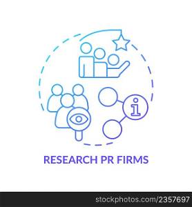 Research PR firms blue gradient concept icon. Business communication strategy. Hiring agency abstract idea thin line illustration. Isolated outline drawing. Myriad Pro-Bold font used. Research PR firms blue gradient concept icon