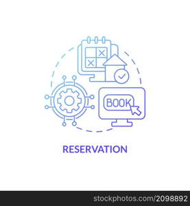 Reservation blue gradient concept icon. Reservation service. Module of property management abstract idea thin line illustration. Isolated outline drawing. Roboto-Medium, Myriad Pro-Bold fonts used. Reservation blue gradient concept icon