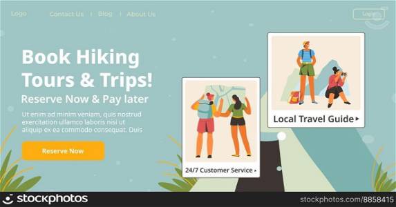 Reserve and book hiking tours and trips, pay later. Summer activities and lifestyle, trekking and walking with backpacks on mountains. Website landing page, internet web template. Vector in flat style. Book hiking tours and trips, reserve now and pay